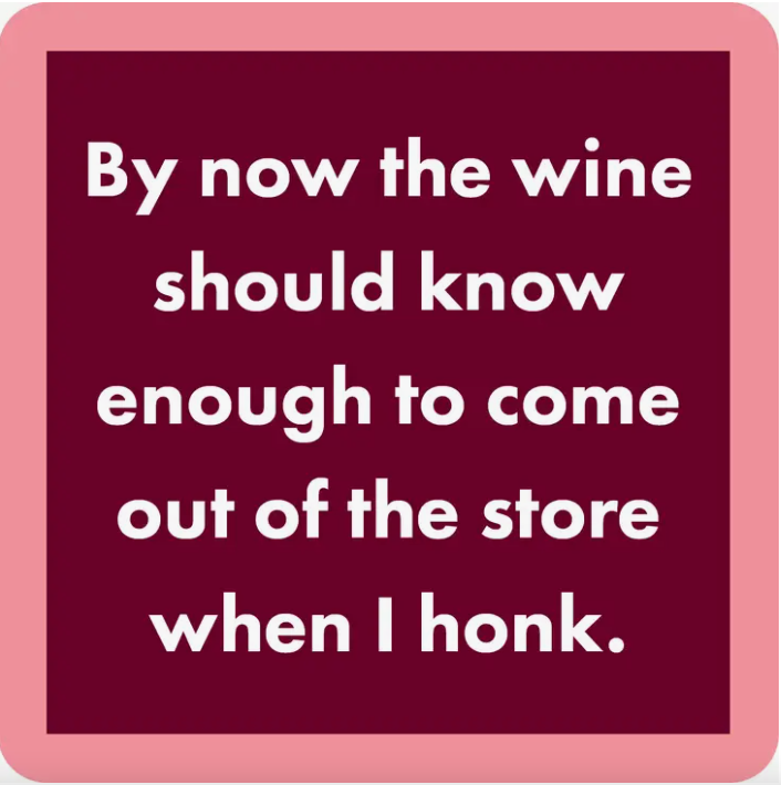 Drink on Me- Coasters - Wine Honk