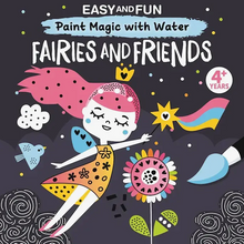 Painting Book: Paint Magic - Fairies and Friends