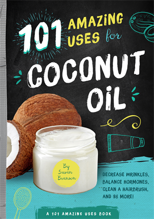 101 Amazing Uses for Coconut Oil Book