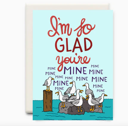 Mine Mine Mine Greeting Card