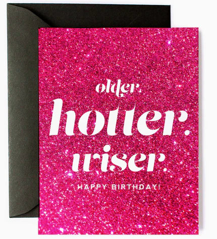 Older Hotter Wiser Birthday Greeting Card