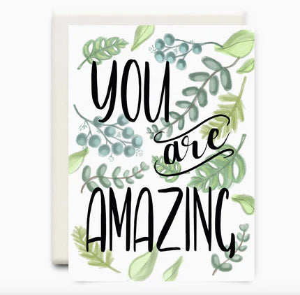 You are Amazing Greeting Card