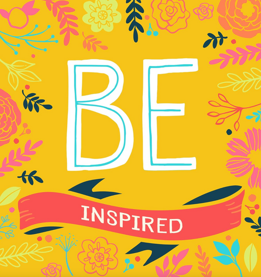 Be: Inspired