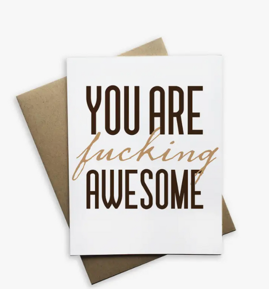 You are Fucking Awesome