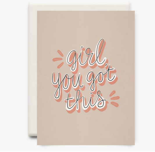 Card- Girl You Got This